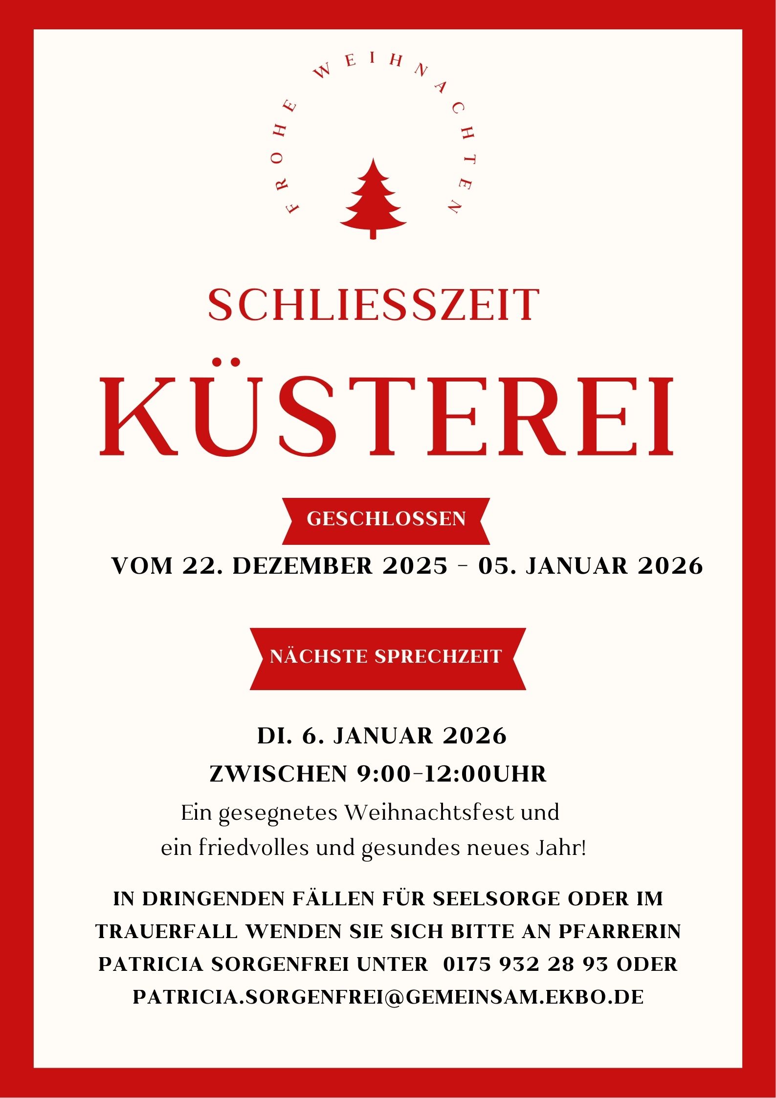 Infozettel der aktuellen Schließzeit der Küsterei. Alle dazugehörigen Informationen finden sich gleichermaßen im Beschreibungstext. 